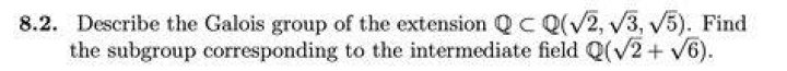 Describe the Galois Group of a field extension